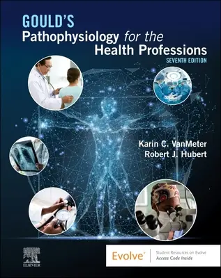 Fisiopatología de Gould para las profesiones sanitarias - Gould's Pathophysiology for the Health Professions