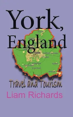 York, Inglaterra: Viajes y Turismo - York, England: Travel and Tourism