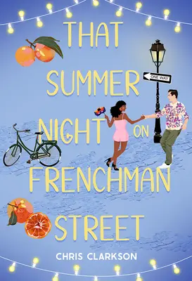 Aquella noche de verano en Frenchmen Street - That Summer Night on Frenchmen Street