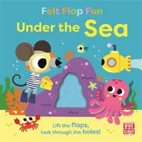 Diversión con solapas de fieltro: Bajo el mar - Libro de cartón con solapas de fieltro - Felt Flap Fun: Under the Sea - Board book with felt flaps