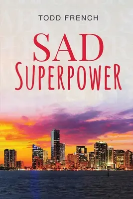 Superpoder triste - Sad Superpower