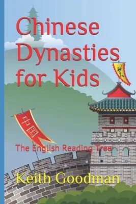 Dinastías chinas para niños: The English Reading Tree - Chinese Dynasties for Kids: The English Reading Tree