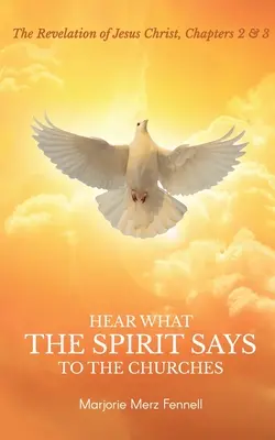 Escucha lo que el Espíritu dice a las Iglesias - Hear What the Spirit Says to the Churches
