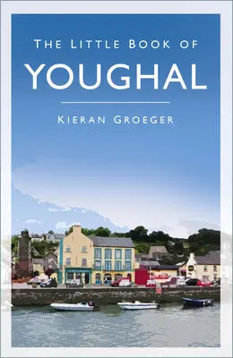 El pequeño libro de Youghal - The Little Book of Youghal