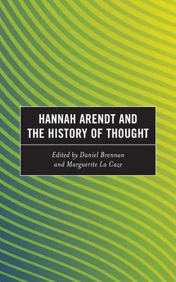 Hannah Arendt y la historia del pensamiento - Hannah Arendt and the History of Thought