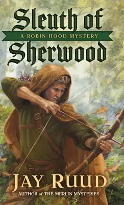 El sabueso de Sherwood: Un misterio de Robin Hood - Sleuth of Sherwood: A Robin Hood Mystery