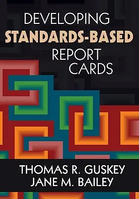 Elaboración de boletines de notas basados en estándares - Developing Standards-Based Report Cards