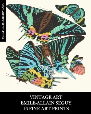 Arte Vintage: Emile-Allain Seguy: 16 Impresiones de arte: Efemérides de mariposas para enmarcar, decoupage, collage y técnicas mixtas - Vintage Art: Emile-Allain Seguy: 16 Fine Art Prints: Butterfly Ephemera for Framing, Decoupage, Collage and Mixed Media