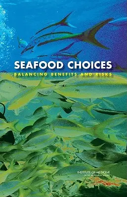 Elección de productos del mar: Equilibrio entre beneficios y riesgos - Seafood Choices: Balancing Benefits and Risks