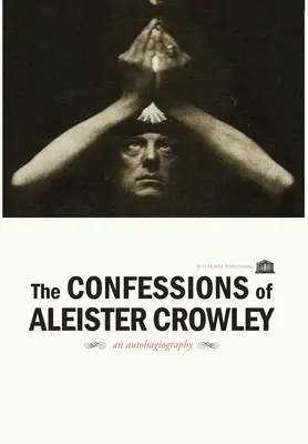 Las Confesiones de Aleister Crowley - Tapa dura - The Confessions of Aleister Crowley - Hardcover