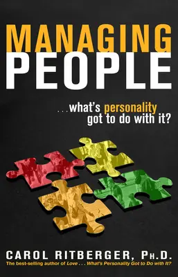 Gestionar personas... ¿Qué tiene que ver la personalidad? - Managing People...What's Personality Got To Do With It?