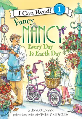 Fancy Nancy Todos los días son el Día de la Tierra Todos los días son el Día de la Tierra - Fancy Nancy: Every Day Is Earth Day: Every Day Is Earth Day