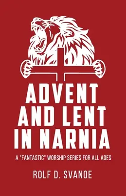 Adviento y Cuaresma en Narnia - Advent and Lent in Narnia