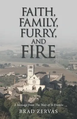 Fe, familia, peluches y fuego: Un mensaje del Camino de San Francisco - Faith, Family, Furry, and Fire: A Message from the Way of St Francis