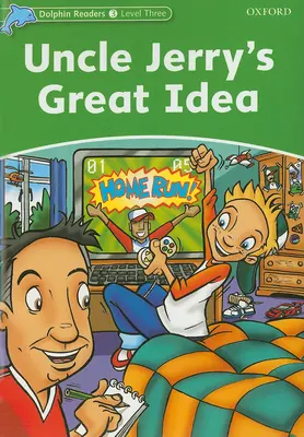 La gran idea del tío Jerry - Uncle Jerry's Great Idea