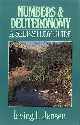 Números y Deuteronomio: Guía de autoestudio - Numbers & Deuteronomy: A Self-Study Guide