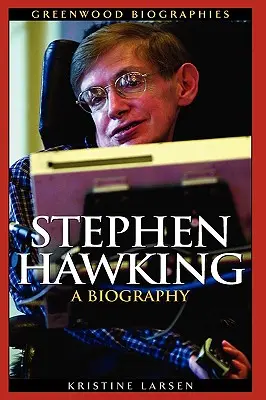 Stephen Hawking: Una biografía - Stephen Hawking: A Biography