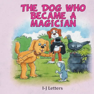 El perro que se convirtió en mago - The Dog Who Became A Magician