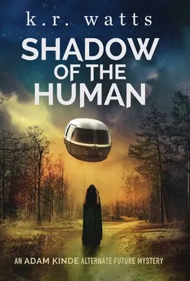 La sombra de lo humano - Shadow of the Human