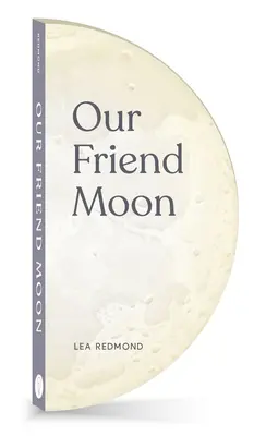 Nuestra amiga Luna - Our Friend Moon