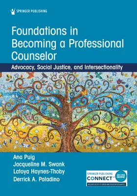 Foundations in Becoming a Professional Counselor: Defensa, justicia social e interseccionalidad - Foundations in Becoming a Professional Counselor: Advocacy, Social Justice, and Intersectionality