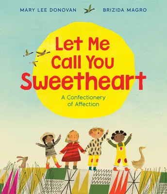 Déjame llamarte cariño: Una confitería de afecto - Let Me Call You Sweetheart: A Confectionery of Affection