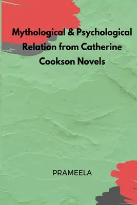 Relación mitológica y psicológica de las novelas de Catherine Cookson - Mythological & Psychological Relation from Catherine Cookson Novels