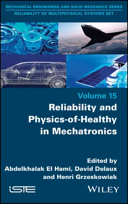 Fiabilidad y física de la salud en mecatrónica - Reliability and Physics-Of-Healthy in Mechatronics