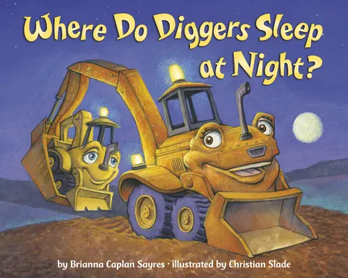 ¿Dónde duermen los excavadores? - Where Do Diggers Sleep at Night?