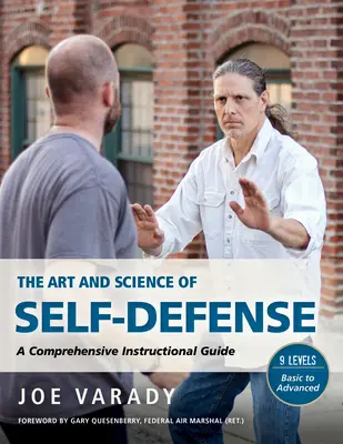 El Arte y la Ciencia de la Defensa Personal: Una Guía de Instrucción Completa - The Art and Science of Self Defense: A Comprehensive Instructional Guide