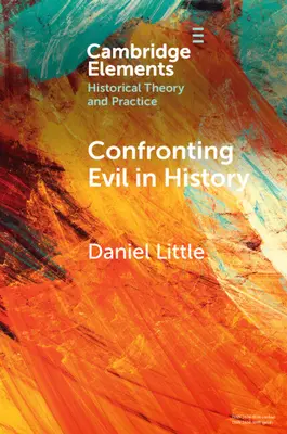 Enfrentarse al mal en la Historia - Confronting Evil in History