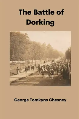 La batalla de Dorking - The Battle of Dorking