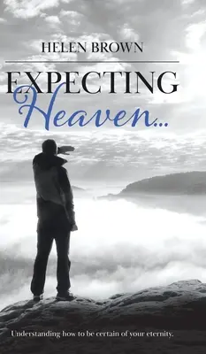 Esperando el Cielo... - Expecting Heaven...