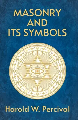 La masonería y sus símbolos - Masonry And Its Symbols