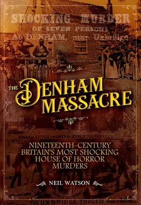 La masacre de Denham - The Denham Massacre