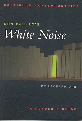 El ruido blanco de Don Delillo - Don Delillo's White Noise