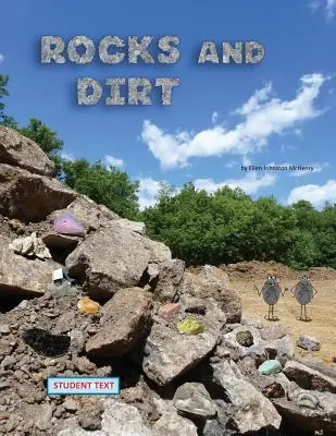 Rocas y suciedad; texto del alumno - Rocks and Dirt; student text