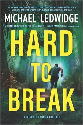 Hard to Break: Un thriller de Michael Gannon - Hard to Break: A Michael Gannon Thriller