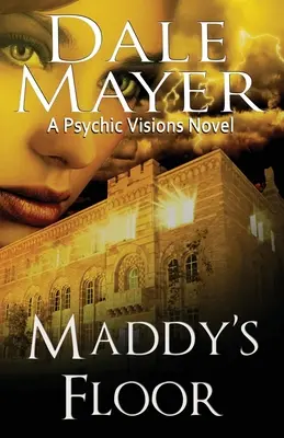 El suelo de Maddy: Una novela de visiones psíquicas - Maddy's Floor: A Psychic Visions Novel