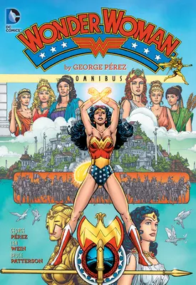 Wonder Woman de George Perez Omnibus (Edición 2022) - Wonder Woman by George Perez Omnibus (2022 Edition)