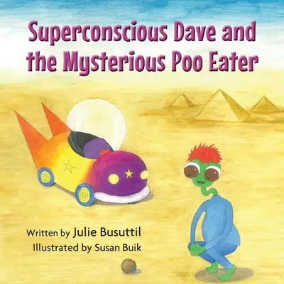 Dave el Superconsciente y el Misterioso Devorador de Caca - Superconscious Dave and the Mysterious Poo Eater
