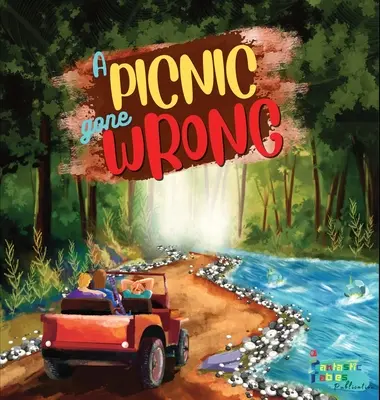 Un picnic que salió mal: Un cuento de aventuras para niños con ilustraciones - A Picnic Gone Wrong: An Adventure story for kids with illustrations