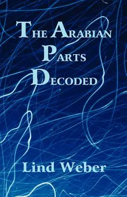 Las partes árabes descifradas - The Arabian Parts Decoded