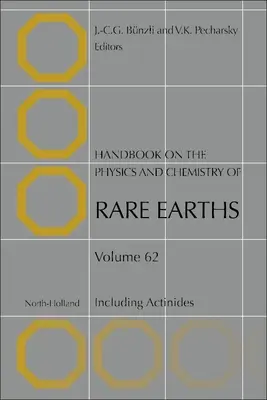 Manual de física y química de las tierras raras: Incluidos los actínidos Volumen 62 - Handbook on the Physics and Chemistry of Rare Earths: Including Actinides Volume 62