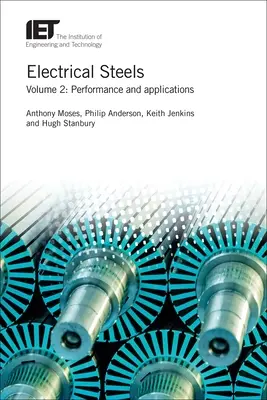 Aceros Eléctricos: Rendimiento y Aplicaciones - Electrical Steels: Performance and Applications