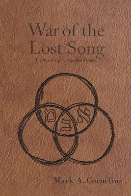 La guerra de la canción perdida: Volumen complementario de la saga de Ruach - The War of the Lost Song: The Ruach Saga Companion Volume