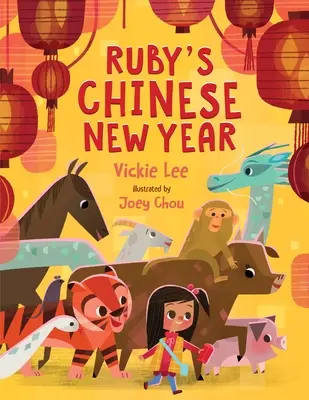 El año nuevo chino de Ruby - Ruby's Chinese New Year