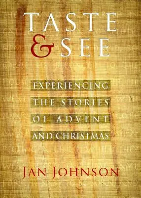 Gustar y ver: Experimentar las historias del Adviento y la Navidad - Taste & See: Experiencing the Stories of Advent and Christmas