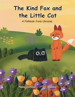 El amable zorro y el pequeño gato - The Kind Fox and the Little Cat