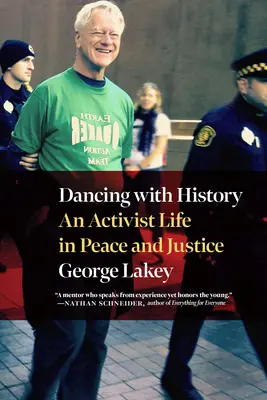 Bailando con la Historia: Una vida por la paz y la justicia - Dancing with History: A Life for Peace and Justice